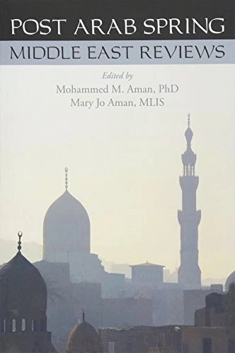 Post Arab Spring: Middle East Reviews, Aman, MLIS 9781633912151 Free Shipping-,