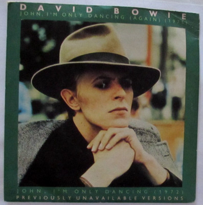 DAVID BOWIE.  John,i'm only dancing (again) 45T UK