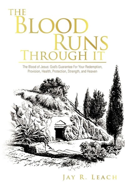 The Blood Runs Through It | Jay R. Leach | Taschenbuch | Kartoniert / Broschiert-image