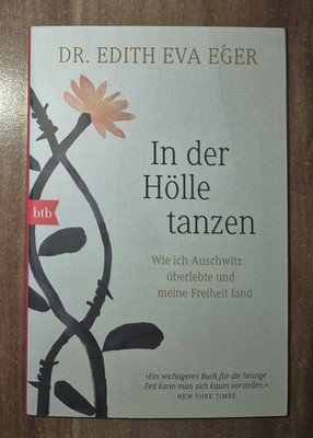 DR. EDITH EVA EGER - IN DER HÖLLE TANZEN - Taschenbuch