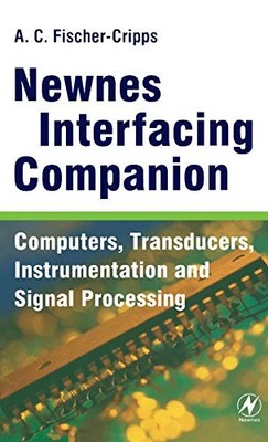 Newnes Interfacing Companion: Computers, Transducers, Instrument
