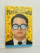 2005, EVERYTHING IS ILLUMINATED by Jonathan Safran Foer, SB,  SIGNED