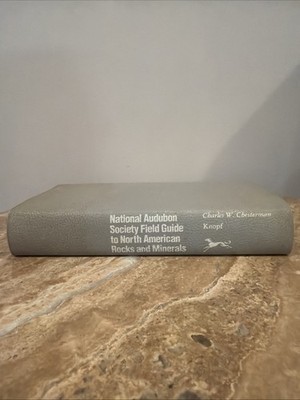 National Audubon Society Field Guide to North American Rocks & Minerals