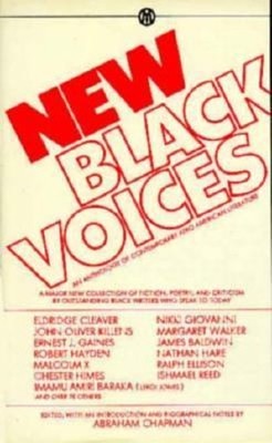 New Black Voices : An Anthology of Contemporary Afro-American Lit