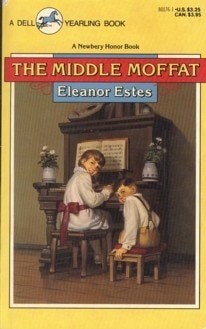 The Middle Moffat by Estes, Eleanor, Good Book