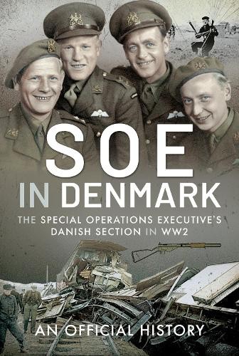 SOE in Denmark by An Official History - 9781399015042