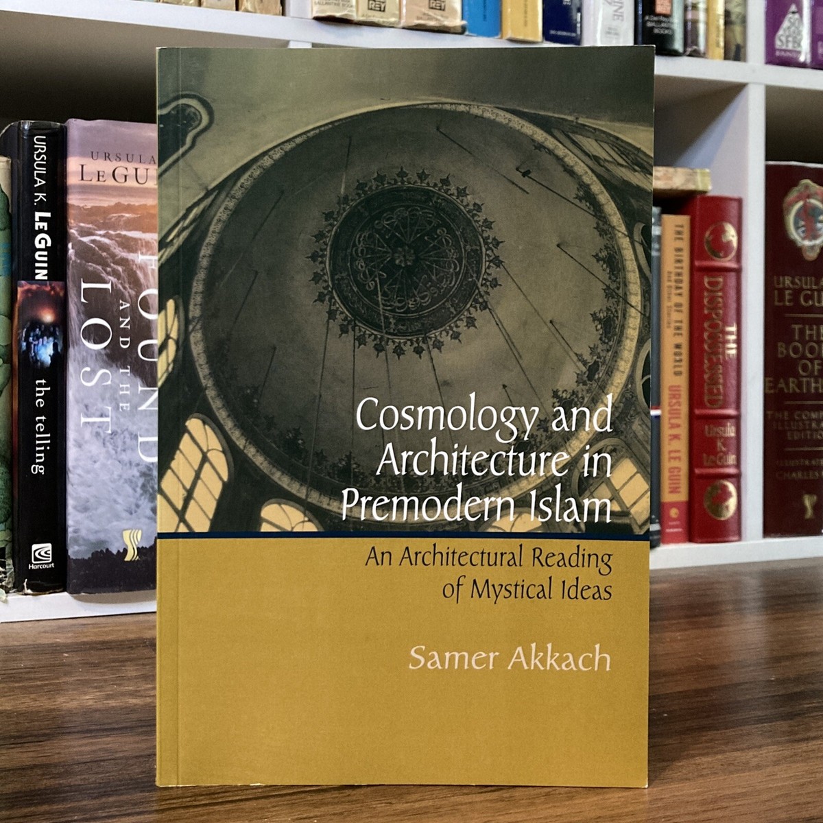 Cosmology & Architecture in Premodern Islam - Samer Akkach
