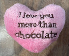 Brand New Valentine's Miniature Pillow: "I Love You More Than Chocolate"