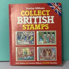 Collect British Stamps by Stanley Gibbons 38th Edition 1986 Vintage Paperback