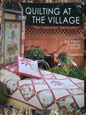 Quilting at the Village By Pearl Louise Krush 2010