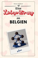 Henry Schubert | Eine LiebeserkläRung An Belgien | Taschenbuch | Deutsch (2024)