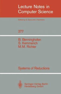 Systems of Reductions, Paperback by Benninghofen, Benjamin; Kemmerich, Susann...