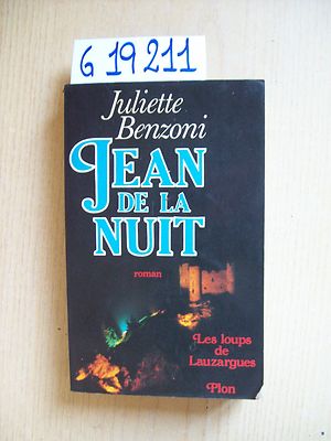 J. BENZONI - JEAN DE LA NUIT - BUCHHANDLUNG PLON - 1985