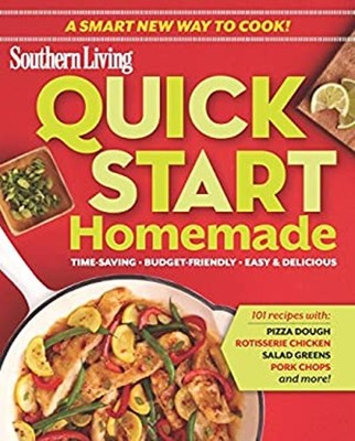 Quick-Start Homemade : Time-Saving, Budget-Friendly, Easy and Del