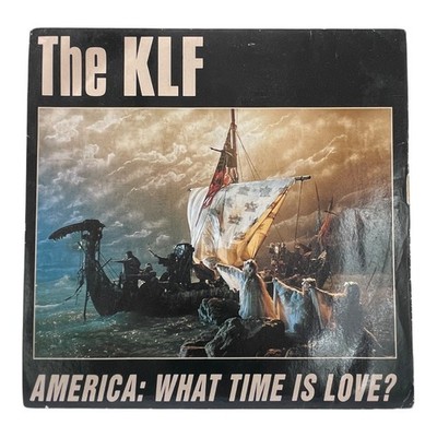 The KLF America: What Time Is Love? 7'' Single 1992 Vinyl Record