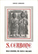S. Cerbone nella leggenda, nel culto e nell'arte, Enrico Lombardi