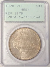 1878 7TF Reverse of 78' Morgan Silver Dollar PCGS MS-64 OGH Rattler PL