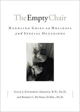 The Empty Chair : Handling Grief on Holidays and Special Occasion