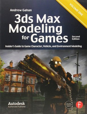 3ds Max Modeling for Games: Insider's Guide to Game Character, Vehicle, and Env,