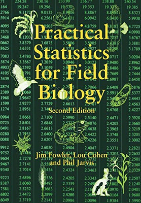 Praktische Statistik für die Feldbiologie - Fowler, Jim