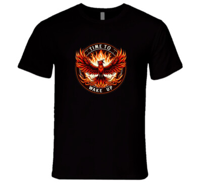 Phoenix Bird Rebirth Time To Wake Up Motivational Rare Uncommon Reborn T Shirt