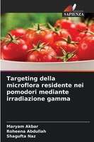 Maryam Akbar (U. A.) | Targeting Della Microflora Residente Nei Pomodori...