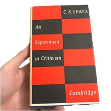 1st Ed.  C. S. Lewis   An Experiment in Criticism   Cambridge Univ. Press   1961