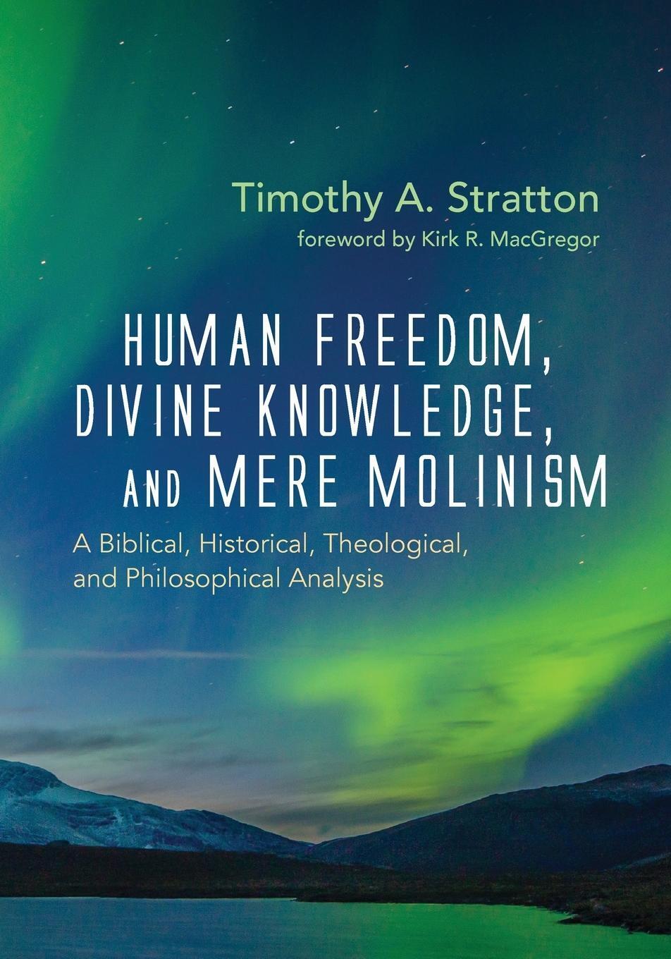 Thumbnail - Timothy A. Stratton | Human Freedom, Divine Knowledge, And Mere