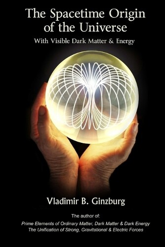 Thumbnail - Vladimir Ginzbu The Spacetime Origin Of The Universe With Visible