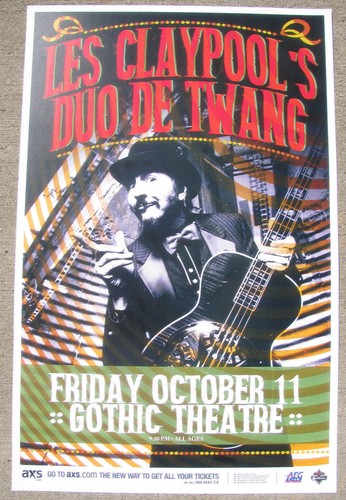 LES CLAYPOOL's Duo De Twang 2013 Gothic Denver 11x17 Concert Flyer / Gig Poster