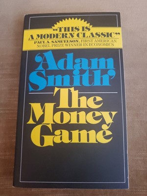 The Money Game Adam SMITH PBK NEW 1st Edition 