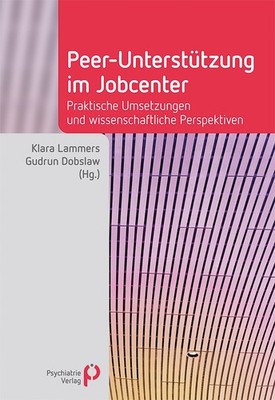 Klara Lammers; Gudrun Dobslaw / Peer-Unterstützung im Jobcenter