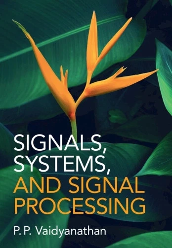 P. P. Vaidyanathan Signals, Systems, and Signal Processing (Gebundene Ausgabe) - Bild 1 von 1