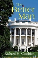 Richard H. Casebier | The Better Man | Taschenbuch | Englisch (2008) | Xlibris