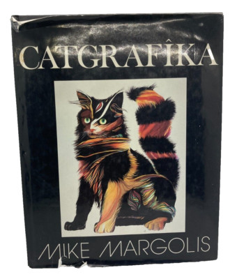 CATGRAFIKA By Mike Margolis - Hardcover 1992
