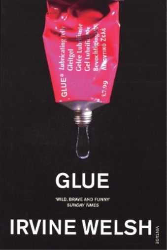 Irvine Welsh Glue (Tascabile)