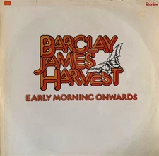 Barclay James Harvest ‎- Early Morning Onwards (LP) (G+/G++)