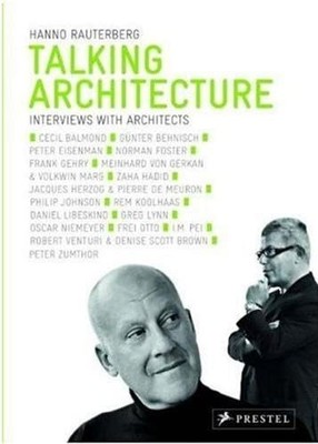 Talking Architecture: Interviews with Architects
