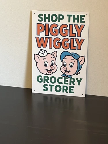 Hi Gloss! Piggly Wiggly Grocery Store Vintage Style Metal Sign