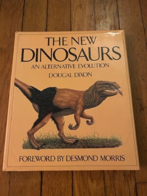 The New Dinosaurs An Alternative Evolution Dougal Dixon 1988 First Edition