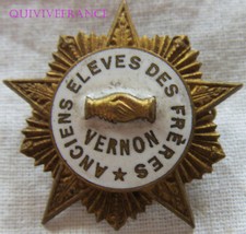 BG8963 - Badge Amicale Antique Have Been Raised Of Brothers Of Vernon - Eure