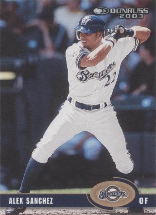 2003 Donruss - Alex Sanchez #317 - 1 of 1