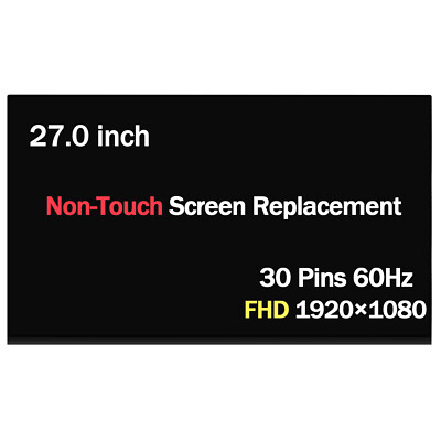 M270HCJ-L5B 27.0'' LCD Screen AIO FHD Non-Touch Screen Display Replacement 30Pin