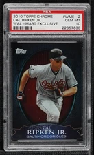 2010 Topps Chrome Wal-Mart Exclusive Refractors Cal Ripken Jr PSA 10 GEM MT HOF
