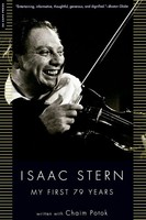 My First 79 Years Isaac W. Stern Taschenbuch Kartoniert / Broschiert Englisch
