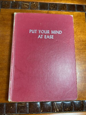 Put Your Mind at Ease by Leonard M. Leonard