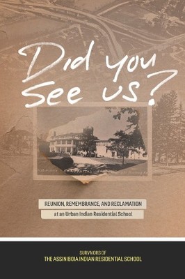 Did You See Us?: Reunion, Remembran..., Andrew Woolford