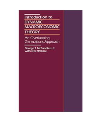 Introduction to Dynamic Macroeconomic Theory - An Overlapping Generations Approa