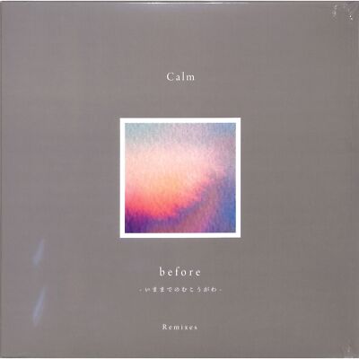 Calm / BEFORE - REMIXES / Hell Yeah Recordings / HYR7283 / 12 Inch