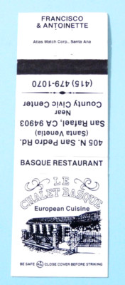 LE CHALET BASQUE EUROPEAN CUISINE MATCHBOOK COVER * SAN RAFAEL, CALIFORNIA
